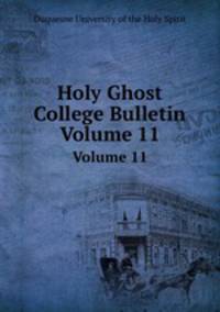Holy Ghost College Bulletin. Volume 11