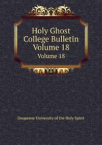 Holy Ghost College Bulletin. Volume 18