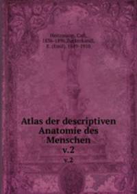 Atlas der descriptiven Anatomie des Menschen. v.2