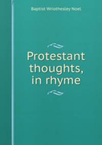 Protestant thoughts, in rhyme