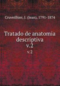 Tratado de anatomia descriptiva. v.2