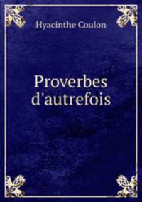 Proverbes d`autrefois