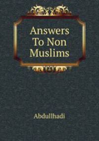 Answers To Non Muslims