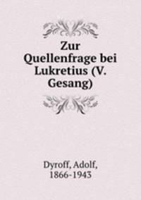 Zur Quellenfrage bei Lukretius (V. Gesang)