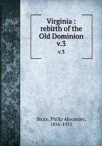 Virginia : rebirth of the Old Dominion. v.3
