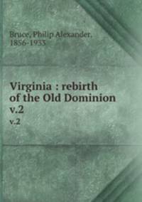 Virginia : rebirth of the Old Dominion. v.2