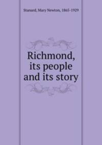 Richmond, its people and its story
