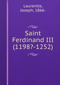 Saint Ferdinand III (1198?-1252)