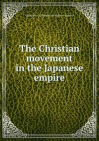 The Christian movement in the Japanese empire