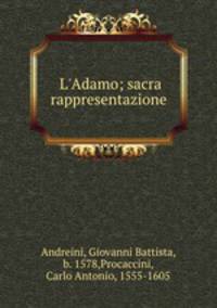 L`Adamo; sacra rappresentazione
