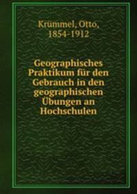 Geographisches Praktikum fr den Gebrauch in den geographischen bungen an Hochschulen