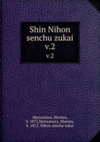 Shin Nihon senchu zukai. v.2