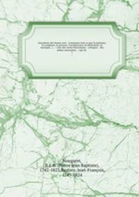 Anecdotes des beaux-arts : contenant tout ce que la peinture, la sculpture, la gravure, l`architecture, la littrature, la musique, &c. . : avec des notes historiques & critiques, & des tables raisonnes . / par M. . 1