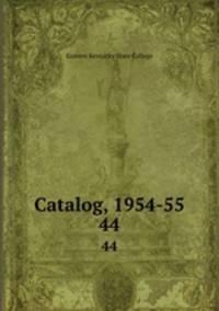 Catalog, 1954-55. 44
