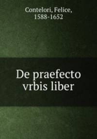 De praefecto vrbis liber