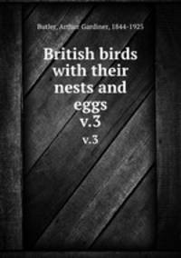 British birds with their nests and eggs. v.3