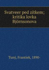 Svatveer ped ztkem; kritika lovka Bjrnsonova