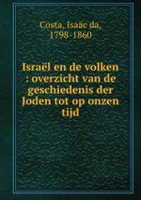 Isral en de volken : overzicht van de geschiedenis der Joden tot op onzen tijd