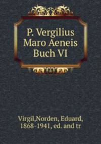 P. Vergilius Maro Aeneis Buch VI