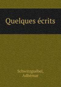 Quelques ecrits