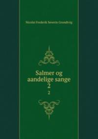 Salmer og aandelige sange. 2