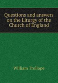 Questions and answers on the Liturgy of the Church of England