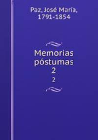 Memorias pstumas. 2