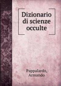 Dizionario di scienze occulte