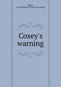 Coxey`s warning
