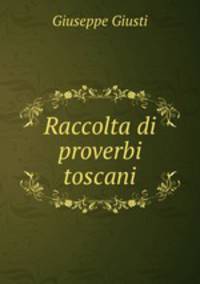 Raccolta di proverbi toscani