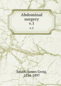 Abdominal surgery. v.1