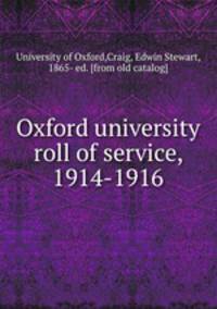 Oxford university roll of service, 1914-1916