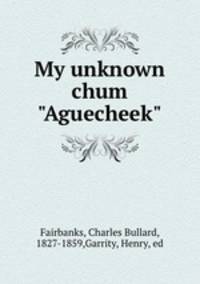My unknown chum "Aguecheek"