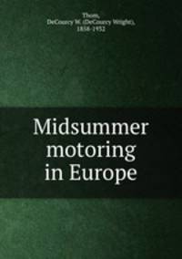 Midsummer motoring in Europe