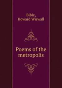 Poems of the metropolis