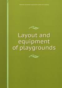 Layout and equipment of playgrounds