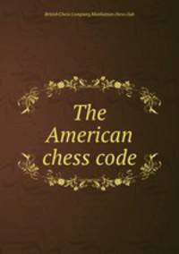 The American chess code