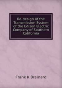 Re-design of the Transmission System of the Edison Electric Company of Southern California
