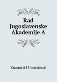 Rad Jugoslavenske Akademije A
