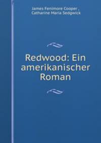 Redwood: Ein amerikanischer Roman
