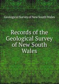 Records of the Geological Survey of New South Wales