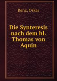 Die Synteresis nach dem hl. Thomas von Aquin