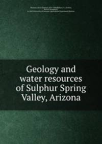 Geology and water resources of Sulphur Spring Valley, Arizona