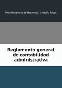 Reglamento general de contabilidad administrativa
