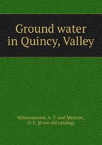Ground water in Quincy, Valley