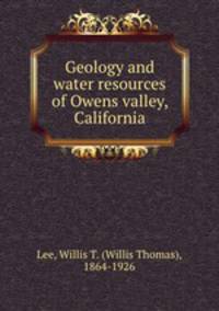 Geology and water resources of Owens valley, California