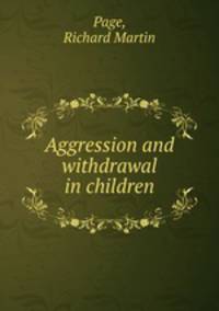 Aggression and withdrawal in children