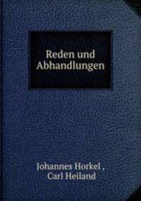 Reden und Abhandlungen