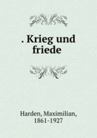 . Krieg und friede