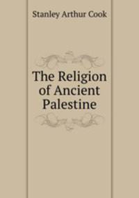 The Religion of Ancient Palestine